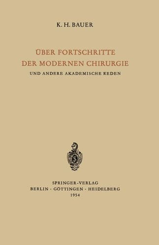 Über Fortschritte der Modernen Chirurgie und Andere Akademische Reden