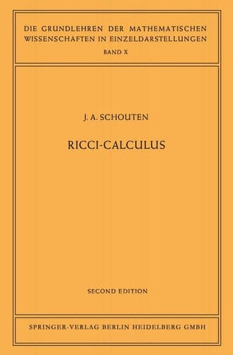 Ricci-Calculus An Introduction to Tensor Analysis and Its Geometrical Applications