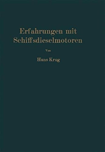 Erfahrungen mit Schiffsdieselmotoren (German Edition)