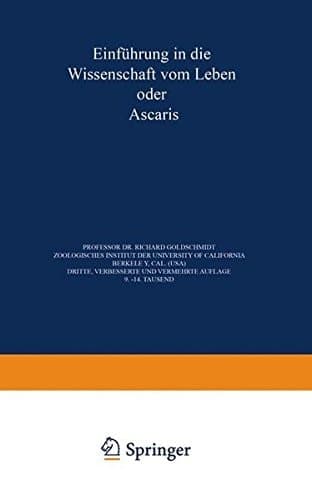 Einführung in die Wissenschaft vom Leben oder Ascaris (Verständliche Wissenschaft) (German Edition)