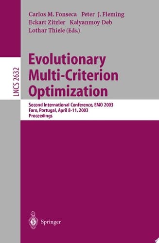 Evolutionary Multi-Criterion Optimization Second International Conference, EMO 2003, Faro, Portugal, April 8-11, 2003, Proceedings