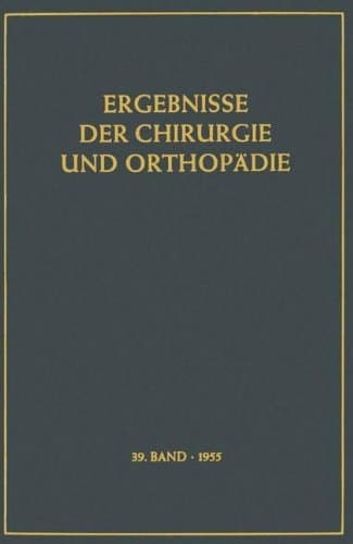 Ergebnisse der Chirurgie und Orthopädie