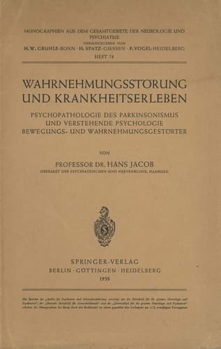 Wahrnehmungsstörung und Krankheitserleben Psychopathologie des Parkinsonismus und verstehende Psychologie Bewegungs- und Wahrnehmungsgestörter