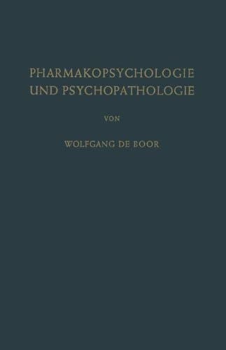 Pharmakopsychologie und Psychopathologie (German Edition)