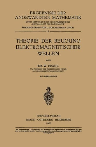 Theorie der Beugung Elektromagnetischer Wellen (Ergebnisse der angewandten Mathematik, 4) (German Edition)