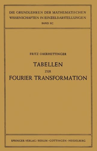 Tabellen Zur Fourier Transformation (Grundlehren der mathematischen Wissenschaften) (German Edition)