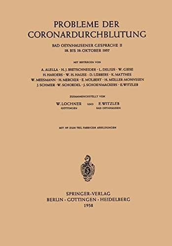 Probleme der Coronardurchblutung 18. bis 19. Oktober 1957