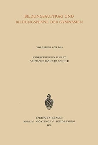 Bildungsauftrag und Bildungspläne der Gymnasien (German Edition)
