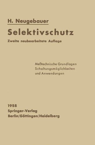Selektivschutz Meßtechnische Grundlagen Schaltungsmöglichkeiten und Anwendungen
