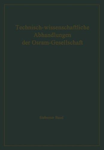 Technisch-wissenschaftliche Abhandlungen der Osram-Gesellschaft