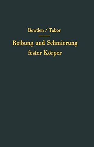 Reibung und Schmierung fester Körper (German Edition)