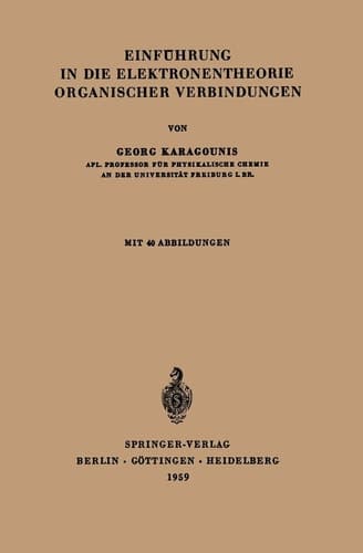 Einführung in die Elektronentheorie organischer Verbindungen (German Edition)