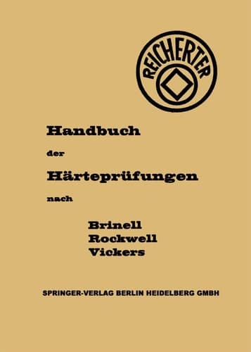 Die Härteprüfungen nach Brinell, Rockwell, Vickers (German Edition)