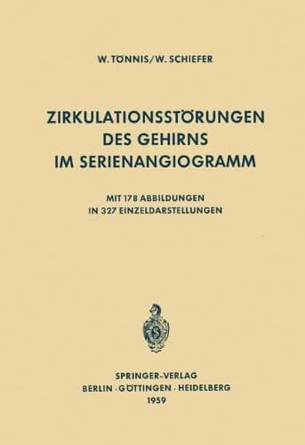 Zirkulationsstörungen des Gehirns im Serienangiogramm (German Edition)