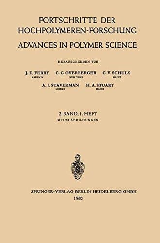 Fortschritte der Hochpolymeren-Forschung / Advances in Polymer Science