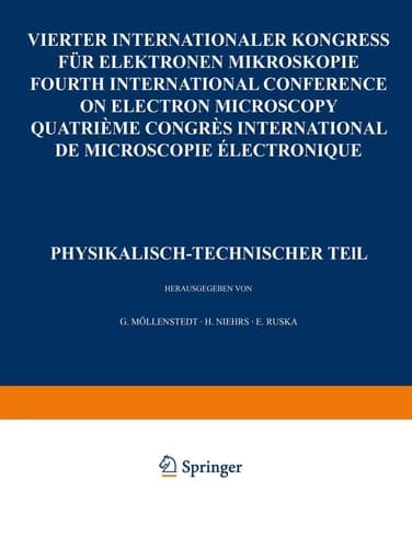 IV. Internationaler Kongreß für Elektronenmikroskopie / IVth International Congress on Electron Microscopy / IVe Congres International de Microscopie ... Teil (German Edition)