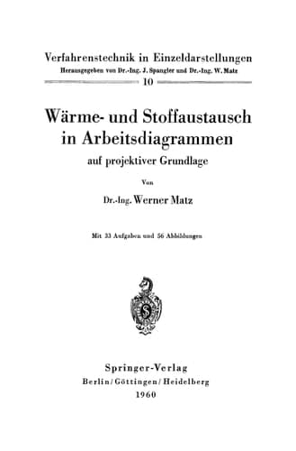 Wärme- und Stoffaustausch in Arbeitsdiagrammen auf projektiver Grundlage (Verfahrenstechnik in Einzeldarstellungen, 10) (German Edition)