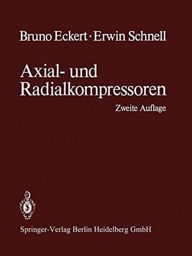 Axial- und Radialkompressoren Anwendung / Theorie / Berechnung