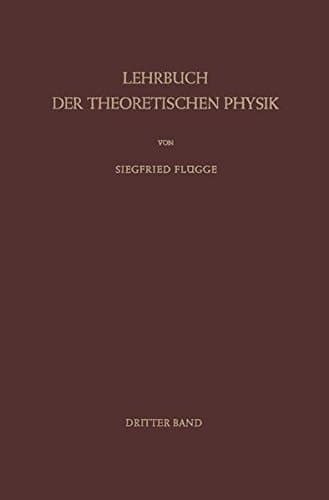 Lehrbuch der Theoretischen Physik Band III · Klassische Physik II Das Maxwellsche Feld