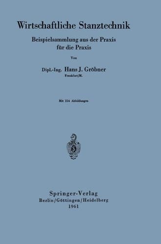 Wirtschaftliche Stanztechnik: Beispielsammlung aus der Praxis für die Praxis (German Edition)