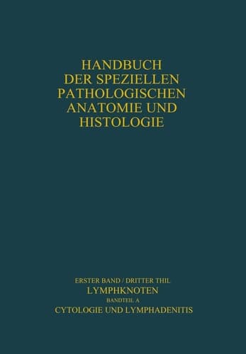 Lymphknoten Diagnostik in Schnitt und Ausstrich Cytologie und Lymphadenitis