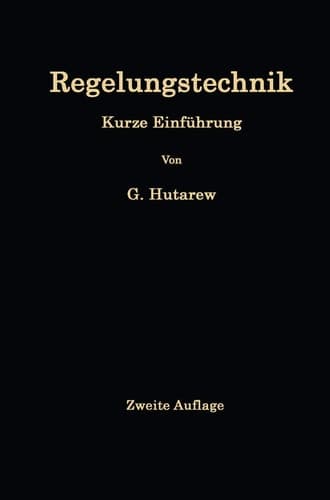 Regelungstechnik: Kurze Einführung am Beispiel der Drehzahlregelung von Wasserturbinen (German Edition)