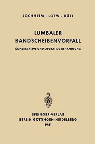 Lumbaler Bandscheibenvorfall Konservative und Operative Behandlung