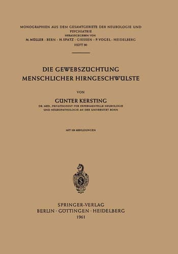 Die Gewebszüchtung Menschlicher Hirngeschwülste