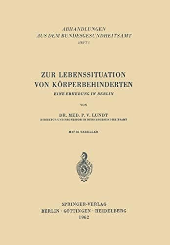 Zur Lebenssituation von Körperbehinderten Eine Erhebung in Berlin