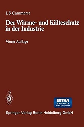 Der Wärme- und Kälteschutz in der Industrie