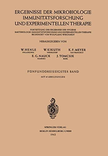 Ergebnisse der Mikrobiologie Immunitätsforschung und Experimentellen Therapie Fortsetzung der Ergebnisse der Hygiene Bakteriologie · Immunitätsforschung und Experimentellen Therapie