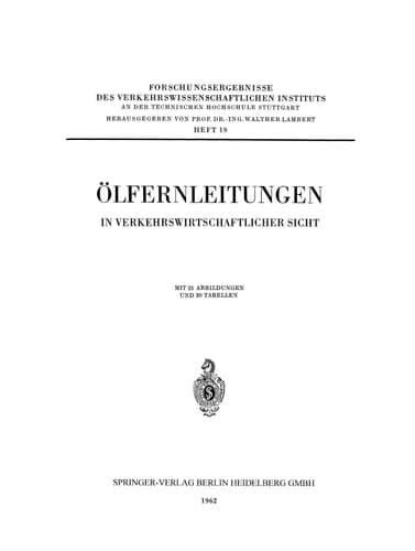 Ölfernleitungen in verkehrswirtschaftlicher Sicht (Forschungsergebnisse des Verkehrswissenschaftlichen Instituts an der Technischen Hochschule Stuttgart, 19) (German Edition)