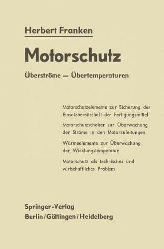 Motorschutz: Überströme ― Übertemperaturen (German Edition)