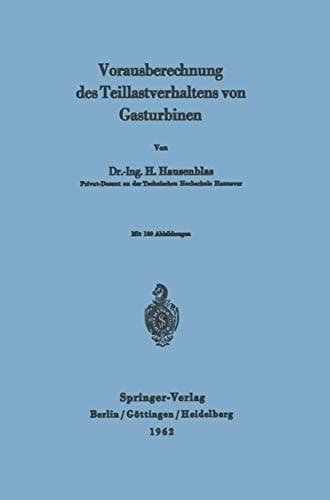 Vorausberechnung des Teillastverhaltens von Gasturbinen (German Edition)