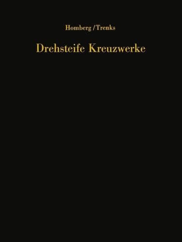 Drehsteife Kreuzwerke: Ein Handbuch für den Brückenbau (German Edition)