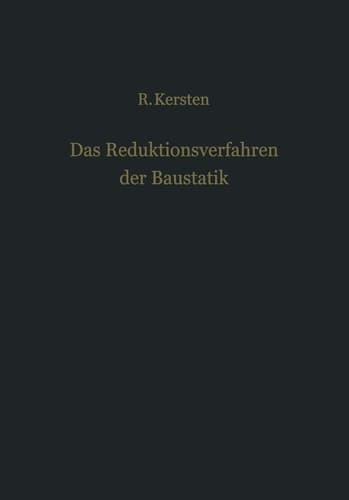 Das Reduktionsverfahren Der Baustatik Verfahren Der Aoebertragungsmatrizen
