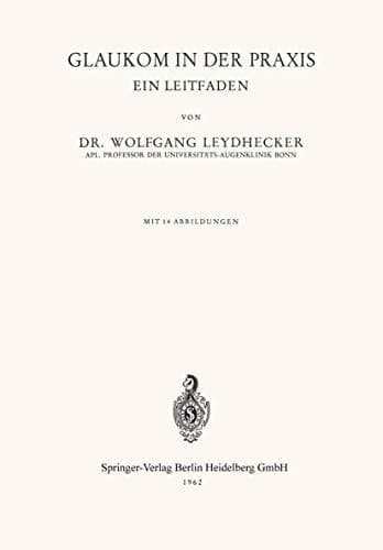 Glaukom in der Praxis: Ein Leitfaden (German Edition)