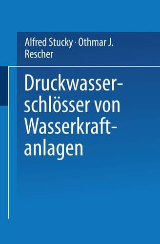 Druckwasserschlösser von Wasserkraftanlagen (German Edition)