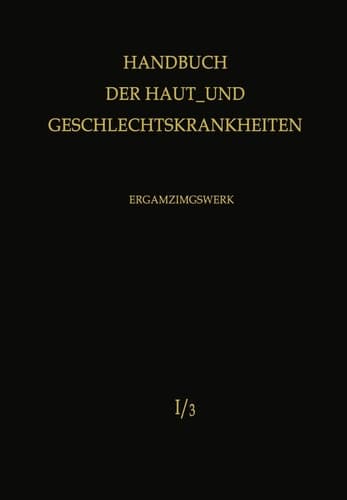 Normale und pathologische Physiologie der Haut I