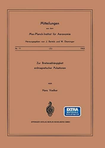 Zur Breitenabhängigkeit erdmagnetischer Pulsationen (Mitteilungen aus dem Max-Planck-Institut für Aeronomie, 11) (German Edition)