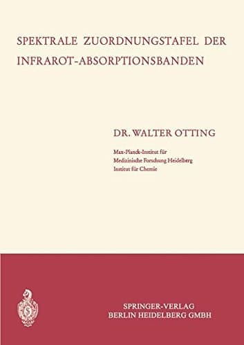 Spektrale Zuordnungstafel der Infrarot-Absorptionsbanden (German Edition)