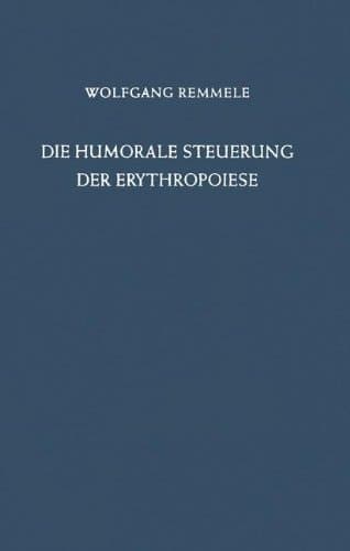 Die Humorale Steuerung der Erythropoiese (German Edition)