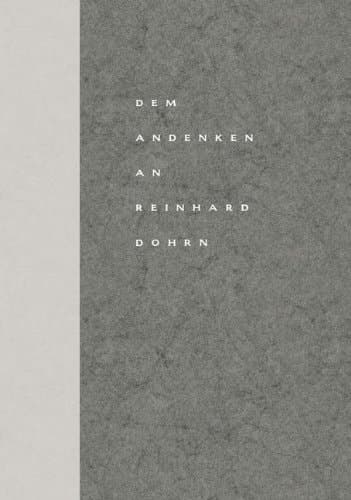 Dem Andenken an Reinhard Dohrn: Reden, Briefe und Nachrufe (German Edition)