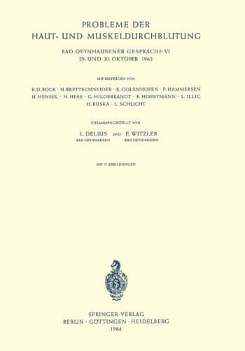 Probleme der Haut- und Muskeldurchblutung 29. und 30. Oktober 1962