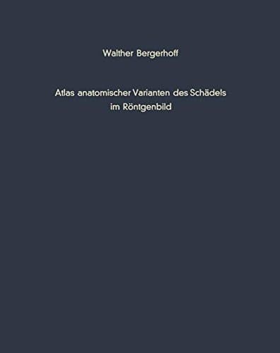 Atlas anatomischer Varianten des Schädels im Röntgenbild