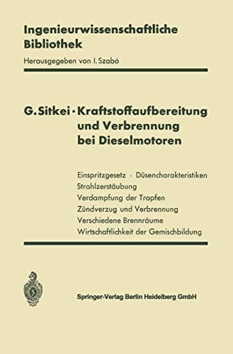 Kraftstoffaufbereitung und Verbrennung bei Dieselmotoren (Ingenieurwissenschaftliche Bibliothek Engineering Science Library) (German Edition)