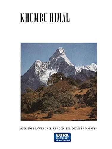 Khumbu Himal: Ergebnisse des Forschungsunternehmens Nepal Himalaya (German Edition)