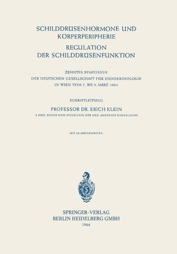 Schilddrüsenhormone und Körperperipherie. Regulation der Schilddrüsenfunktion (Symposion der Deutschen Gesellschaft für Endokrinologie, 10) (German Edition)