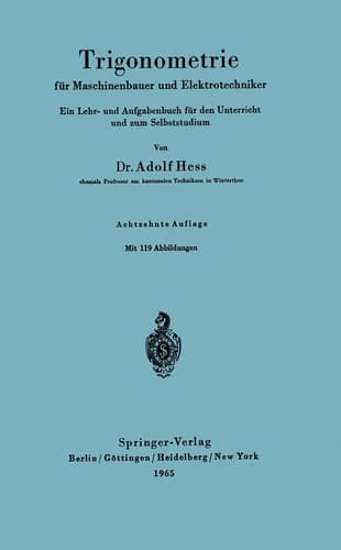 Trigonometrie für Maschinenbauer und Elektrotechniker Ein Lehr- und Aufgabenbuch für den Unterricht und zum Selbststudium