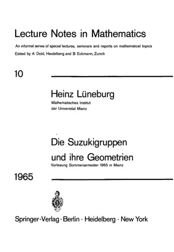 Die Suzukigruppen und ihre Geometrien: Vorlesung (Lecture Notes in Mathematics, 10) (German Edition)